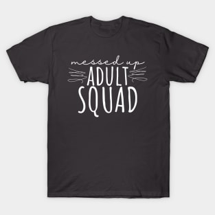 Messed Up Adult Squad T-Shirt